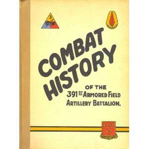   Field Artillery Battalion Paul H. Bowdle; Edward R. Broadwell Books