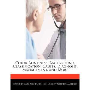    Background, Classification, Causes, Diagnosis, Management, and More