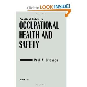   to Occupational Health and Safety [Hardcover] Paul A. Erickson Books