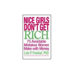   Dont Get Rich by Lois Frankel, PhD (BARGAIN BOOK): Everything Else