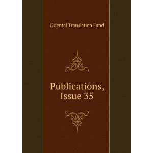  Publications, Issue 35 Oriental Translation Fund Books