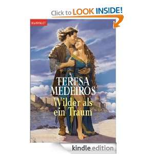 Wilder als ein Traum: Roman (German Edition): Teresa Medeiros:  