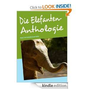 Die Elefanten Anthologie Band 2 der Gedankensahe (German 