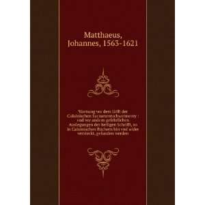   wider versteckt, gefunden werden Johannes, 1563 1621 Matthaeus Books