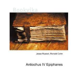 Antiochus IV Epiphanes Ronald Cohn Jesse Russell Books