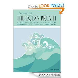 The Secrets of the Ocean Breath A Breathing Technique for Relaxation 