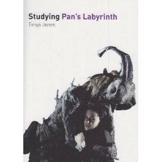 Studying Pans Labyrinth (Studying Films) by Tanya Jones ( Paperback 