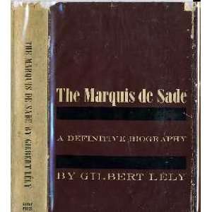    The Marquis De Sade A Definitive Biography Gilbert LELY Books