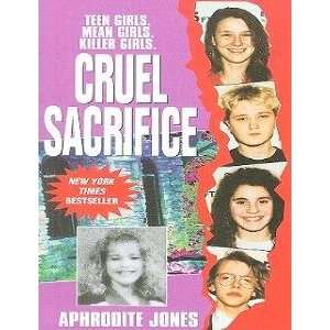  Cruel Sacrifice (9780786024988) Aphrodite Jones Books