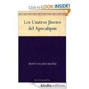 Los Cuatros Jinetes del Apocalipsis (Spanish Edition) Vicente Blasco 