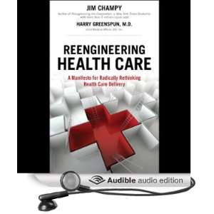  Reengineering Health Care (Audible Audio Edition) Jim 