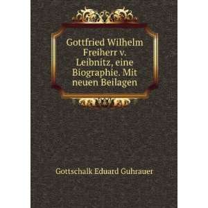   eine Biographie. Mit neuen Beilagen Gottschalk Eduard Guhrauer Books