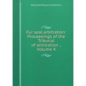com Fur seal arbitration Proceedings of the Tribunal of arbitration 