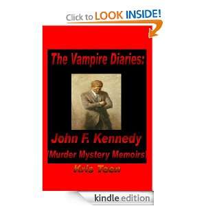 The Vampire Diaries John F. Kennedy (Murder Mystery Memoirs) Kris 