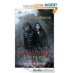 The Greyfriar (Vampire Empire, Book 1) Susan Griffith, Clay Griffith 