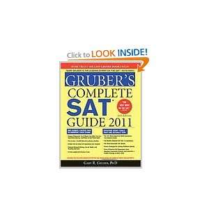   Complete SAT Guide 2011, 14E [Paperback]: Gary Gruber (Author): Books