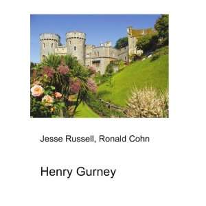 Henry Gurney: Ronald Cohn Jesse Russell:  Books