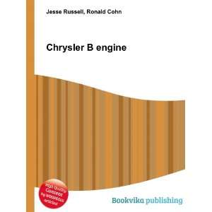  Chrysler B engine: Ronald Cohn Jesse Russell: Books