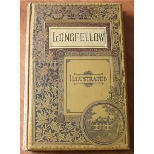   with Numerous Illustrations: Henry Wadsworth Longfellow: Books