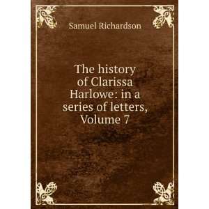   Harlowe in a series of letters, Volume 7 Samuel Richardson Books
