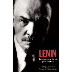 Lenin La coherencia de su pensamiento (Spanish Edition 