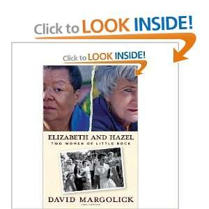   Hazel Two Women of Little Rock [Hardcover] DAVID MARGOLICK Books