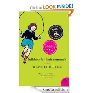   for Little Criminals (P.S.) Heather ONeill  Kindle Store