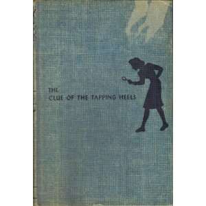   Tapping Heels. Nancy Drew Mystery Stories No. 16 Carolyn Keene Books