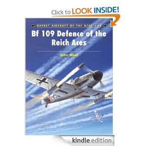 Bf 109 Defence of the Reich Aces (Aircraft of the Aces): John Weal 
