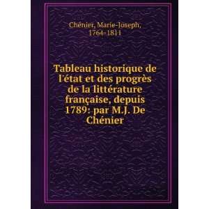    par M.J. De ChÃ©nier Marie Joseph, 1764 1811 ChÃ©nier Books