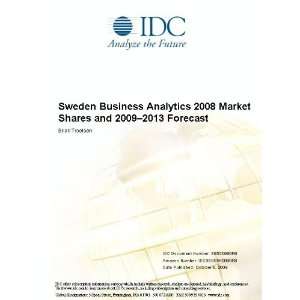  Sweden Business Analytics 2008 Market Shares and 2009 2013 