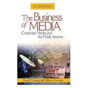The Business of Media Corporate Media and the Public Interest 2nd 