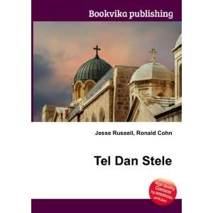  Tel Dan Stele Ronald Cohn Jesse Russell Books