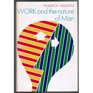 Work and the Nature of Man Frederick Herzberg Books