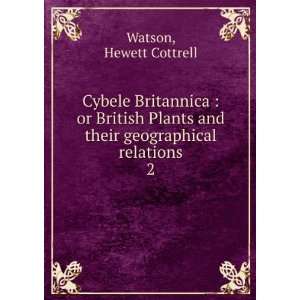   and their geographical relations. 2 Hewett Cottrell Watson Books