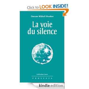 La voie du silence 229 (Collection Izvor) (French Edition) Omraam 