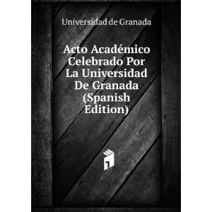   Universidad De Granada (Spanish Edition) Universidad de Granada