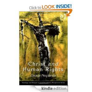 Christ and Human Rights The Transformative Engagement (Theology 