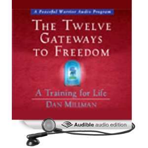  The Twelve Gateways to Freedom A Training for Life 