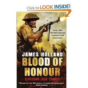    Blood of Honour (Jack Tanner 3) [Paperback]: James Holland: Books