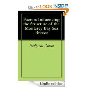 Factors Influencing the Structure of the Monterey Bay Sea Breeze 