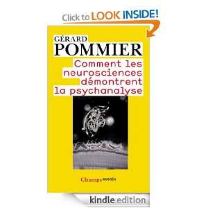 Comment les neurosciences démontrent la psychanalyse (French Edition 