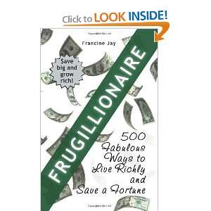   Richly and Save a Fortune [Paperback] Francine Jay  Books