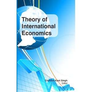  Theory of International Economics (9781621580058): Dr 