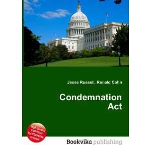 Condemnation Act Ronald Cohn Jesse Russell  Books