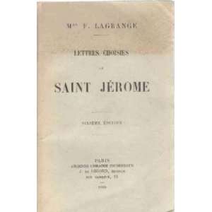  Lettres choisies de saint jerome Lagrange Mgr Books