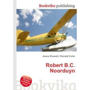 Robert B.C. Noorduyn Ronald Cohn Jesse Russell  Books