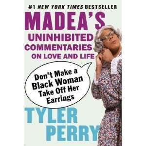   Love and Life [DONT MAKE A BLACK WOMAN TA] Tyler(Author) Perry Books