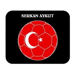  Serkan Aykut (Turkey) Soccer Mouse Pad 