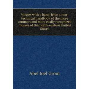   mosses of the north eastern United States Abel Joel Grout Books